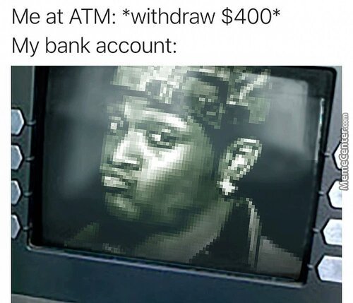 Image result for Withdrawing Money meme