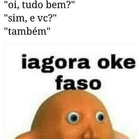 E Agora Meme By Gorstoso Memedroid