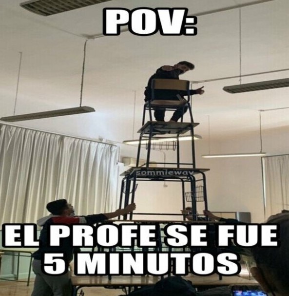 POV El Profe Se Fue 5 Minutos Meme Subido Por Reyeztorres Memedroid