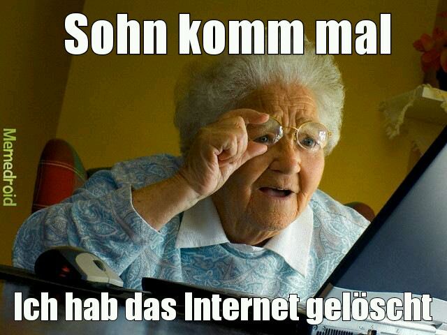 Oma Und Internet Meme By Muffinxd337 Memedroid