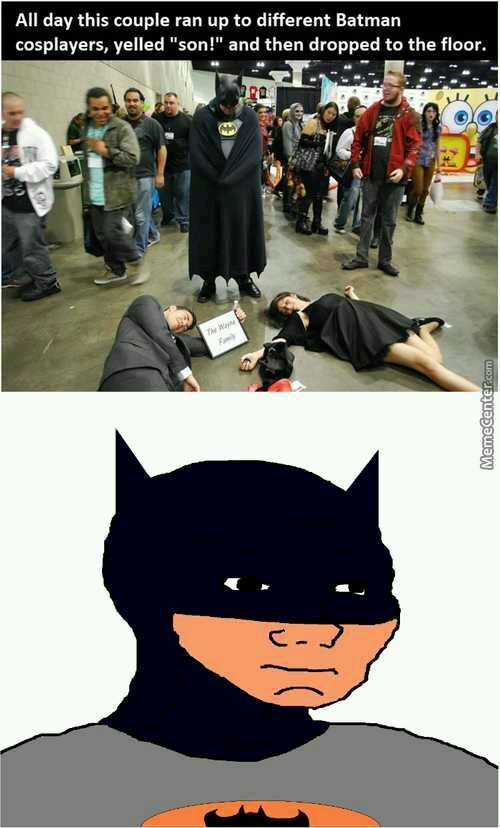 Sad Batman Meme Father Son