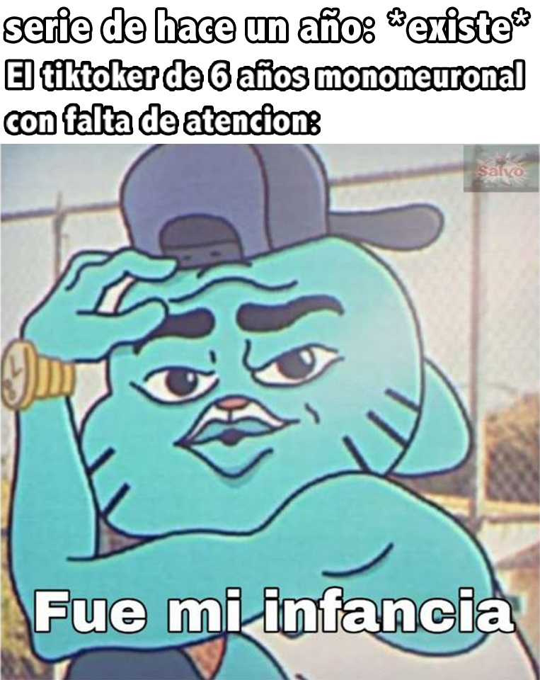 Fue Mi Infancia Meme Subido Por Junior Ds Y Mas Memedroid