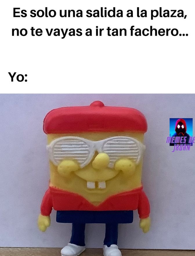 No Me Deja Ir Por Ser Tan Fachero Meme Subido Por Memandros