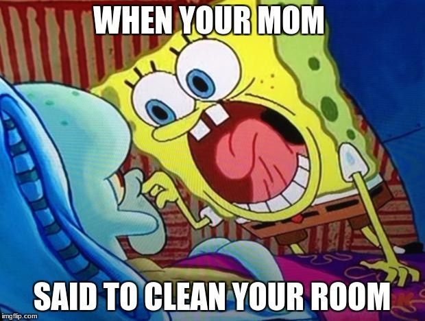 CLEAN YOUR ROOM - Meme by HendryZ :) Memedroid