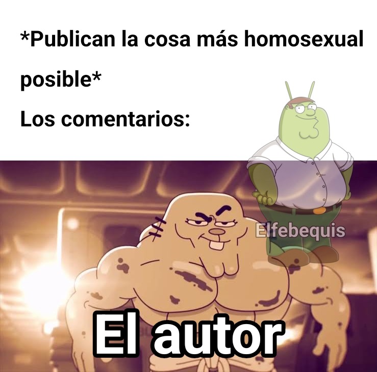 El Autor Meme Subido Por Elfebequis Memedroid