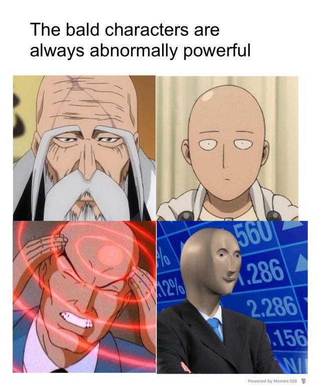 Bald characters are always abnormally powerful - Meme by MemeLust :)  Memedroid