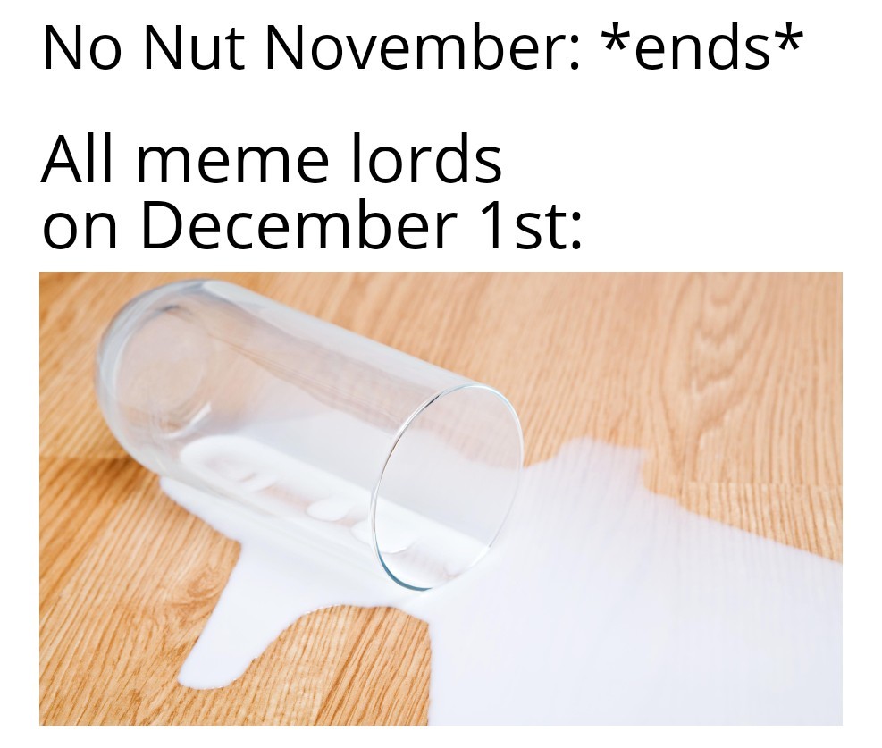 No Nut November Meme by xTeodor12 ) Memedroid