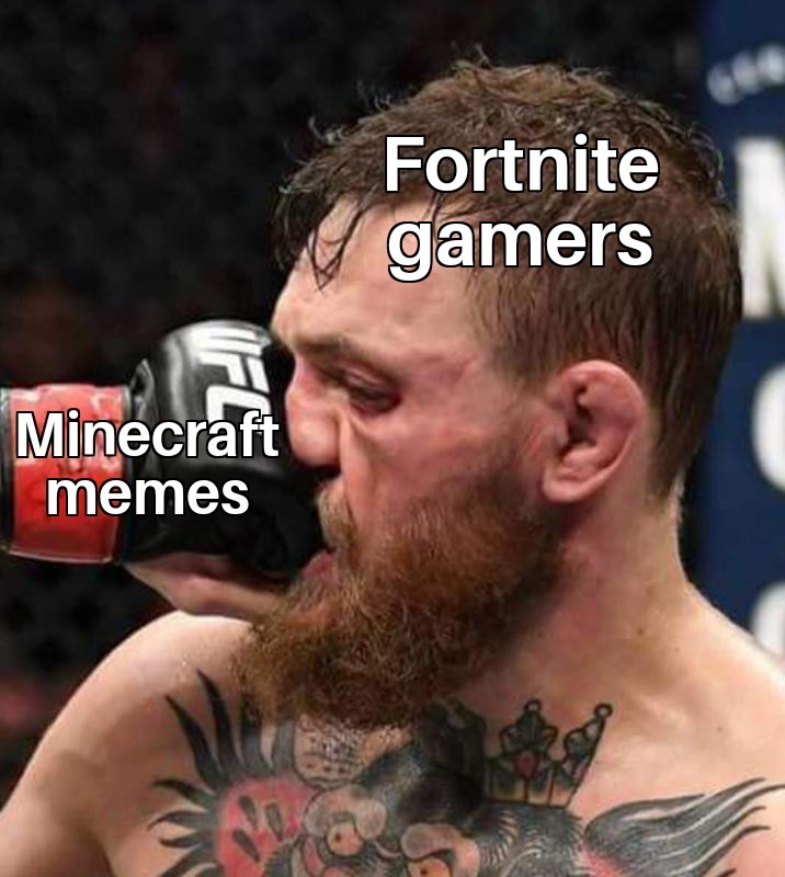 Minecraft>Fortnite - meme