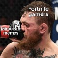 Minecraft>Fortnite