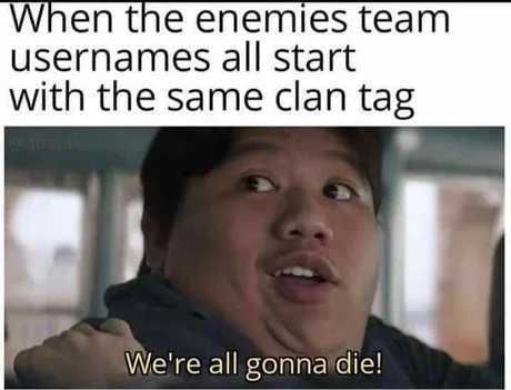 This only applies 100% of the time if the clan tag is asian symbols, especially Korean - meme