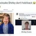Dayum Shirley!