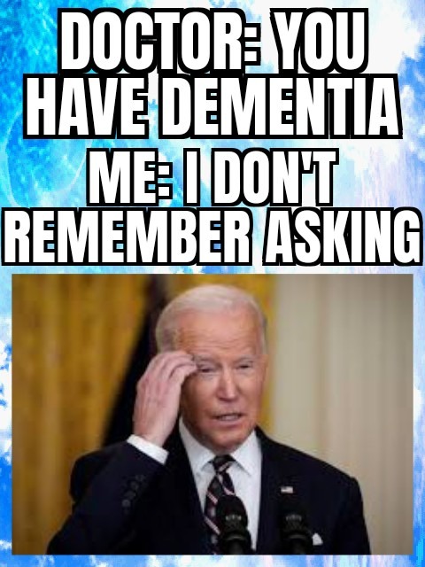 Dementia man aka joe burden - meme