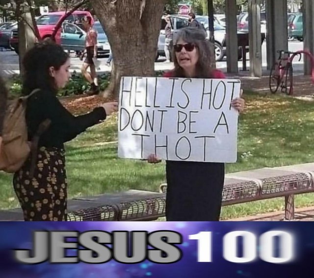 Hell is hot don't be a thot - meme
