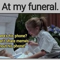 People crying at my funeral