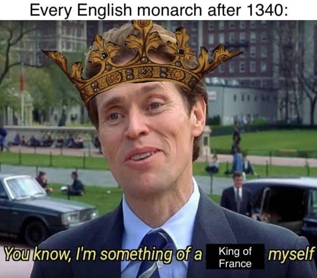 British as French kings - meme