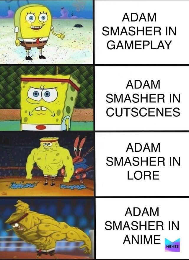 Fuck Adam Smasher - meme