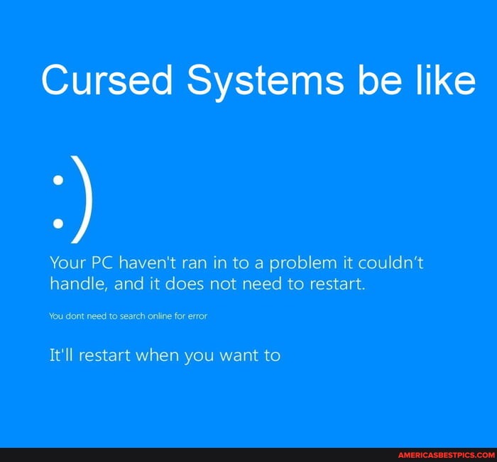 Cursed systems - meme