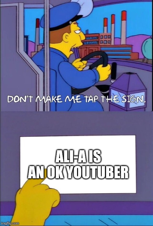 Ali-A Is Alright - meme