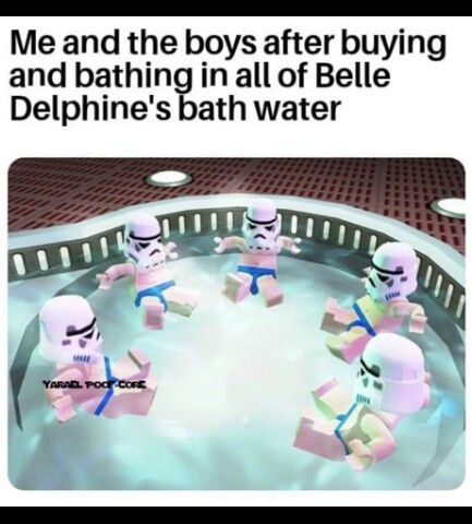 The Best Belle Delphine Memes Memedroid - roblox gamer girl bath water