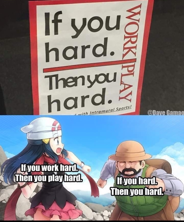 if your hard - meme