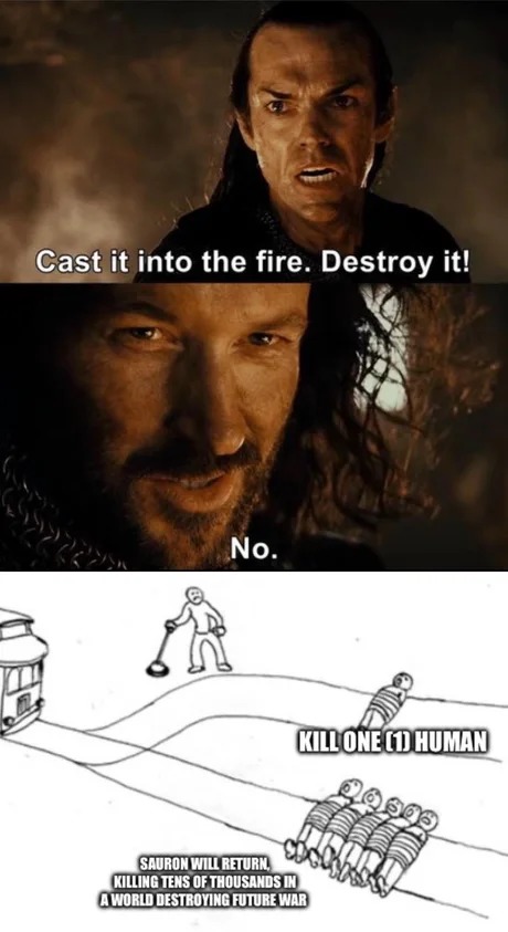 Elrond you did not do what you should - meme