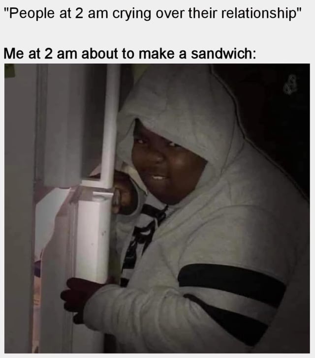 what about crying over a sandwich? - meme