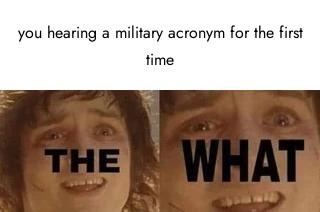 When they say the acronym like you're supposed to know it - meme