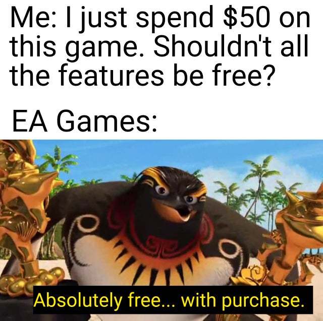 Absolutely free by EA - meme