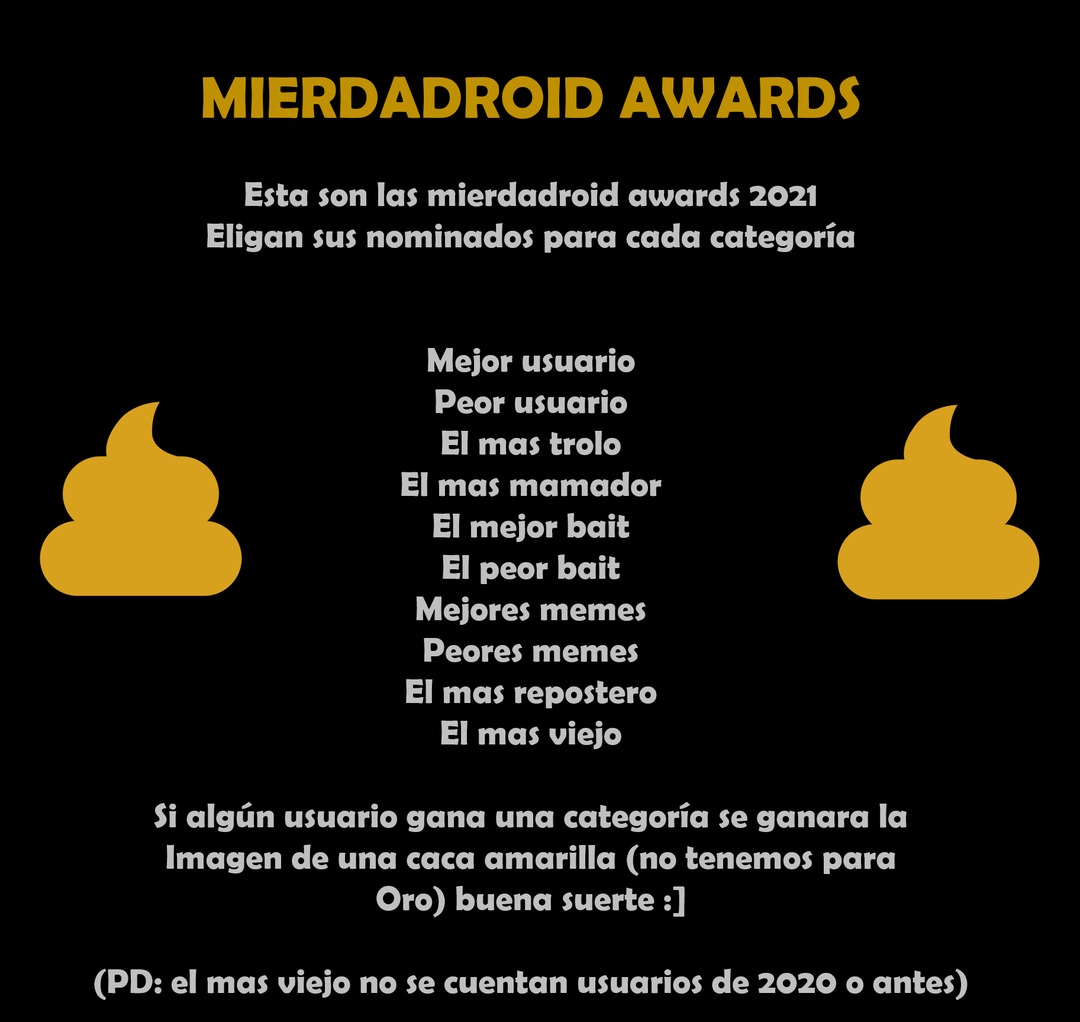 Mierdadroid awards 2021 escogan sus nominados :] - meme