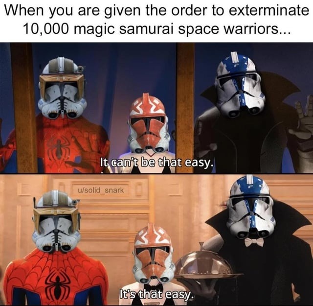 Order 66? Bro thought it’d be a boss fight, not a speedrun - meme