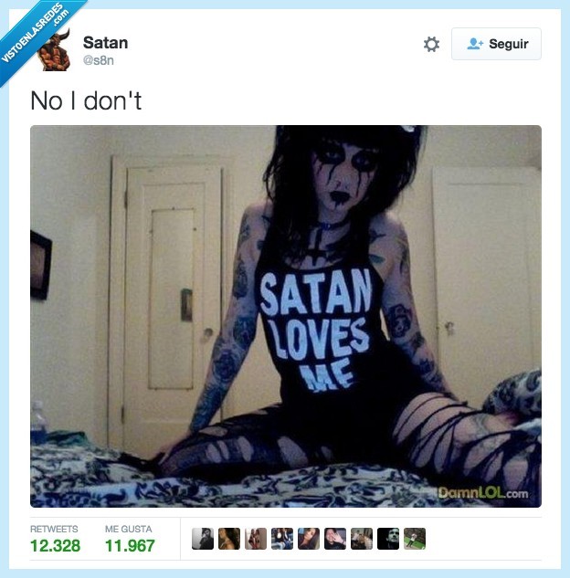 satan doesnt loves you - meme