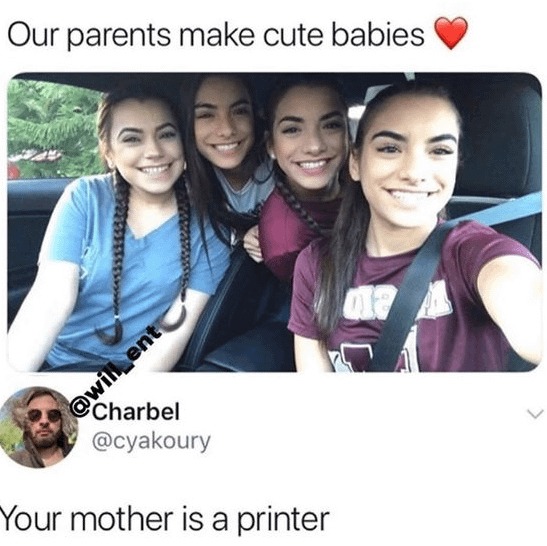 Your mom is a printer - meme