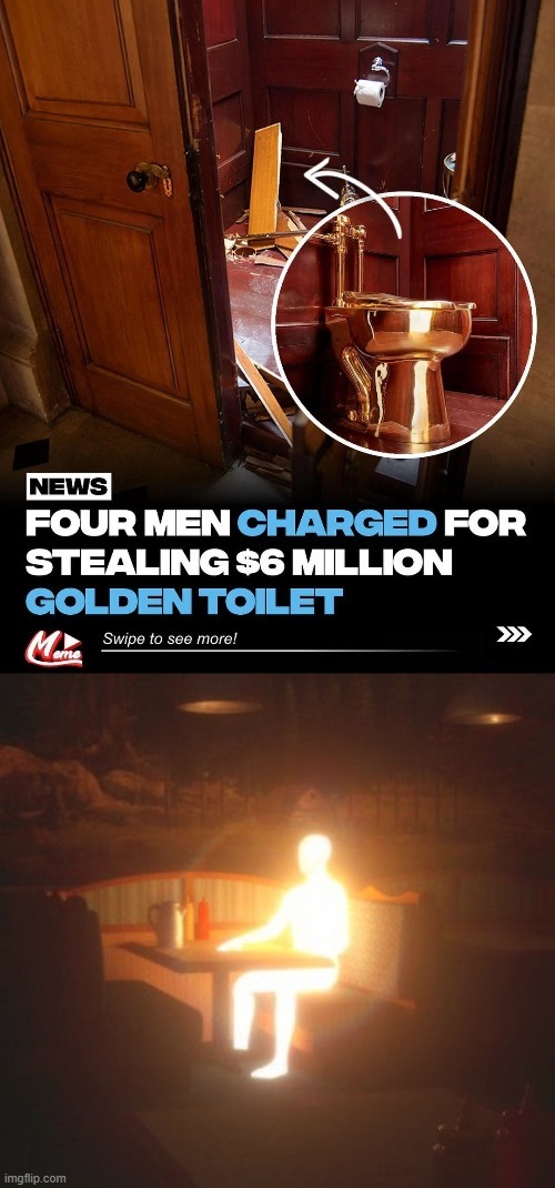 Four men charged for stealing $6 million golden toilet - meme