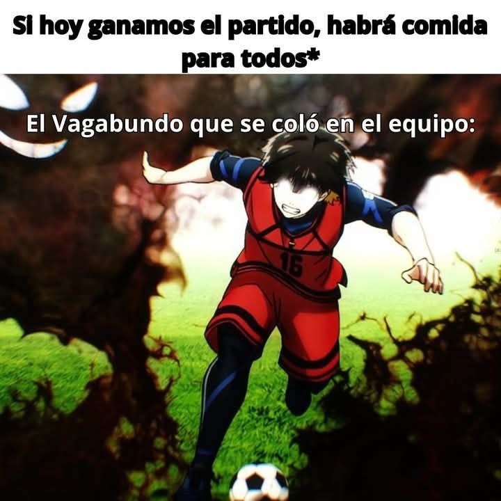 Si ganamos hay comida pa todos, el vagabundo infiltrado en el equipo: hoy se cena - meme
