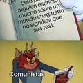 Comunistas be like?