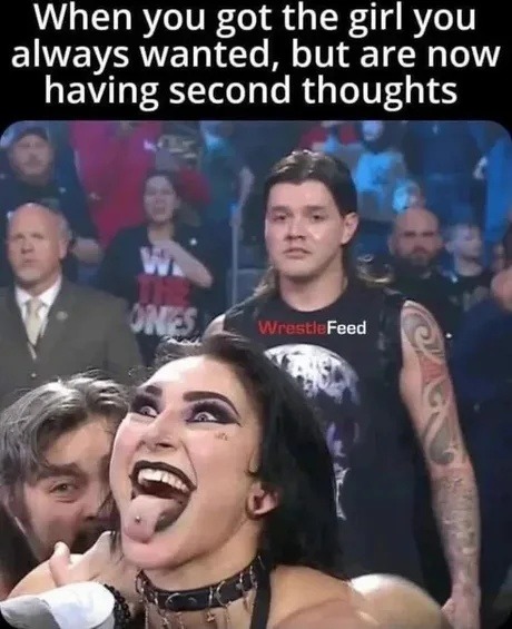 You got the girl, now you're scared of the girl - meme