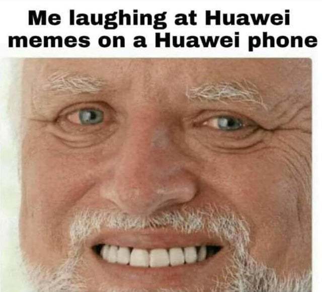 Me laughing at Huawei memes on a Huawei phone