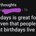Live longer, have more birthdays
