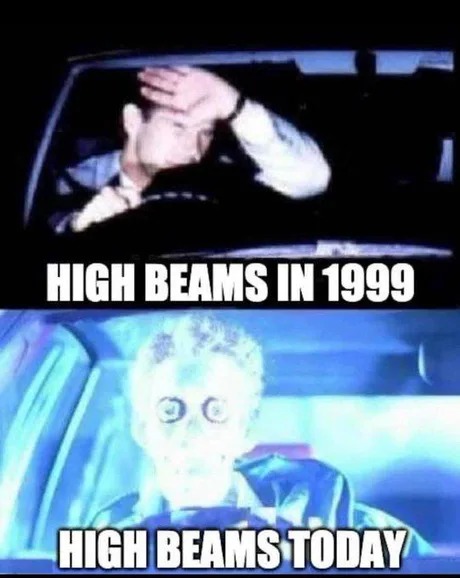 High beams today - meme