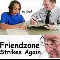 Friendzone is a fagit