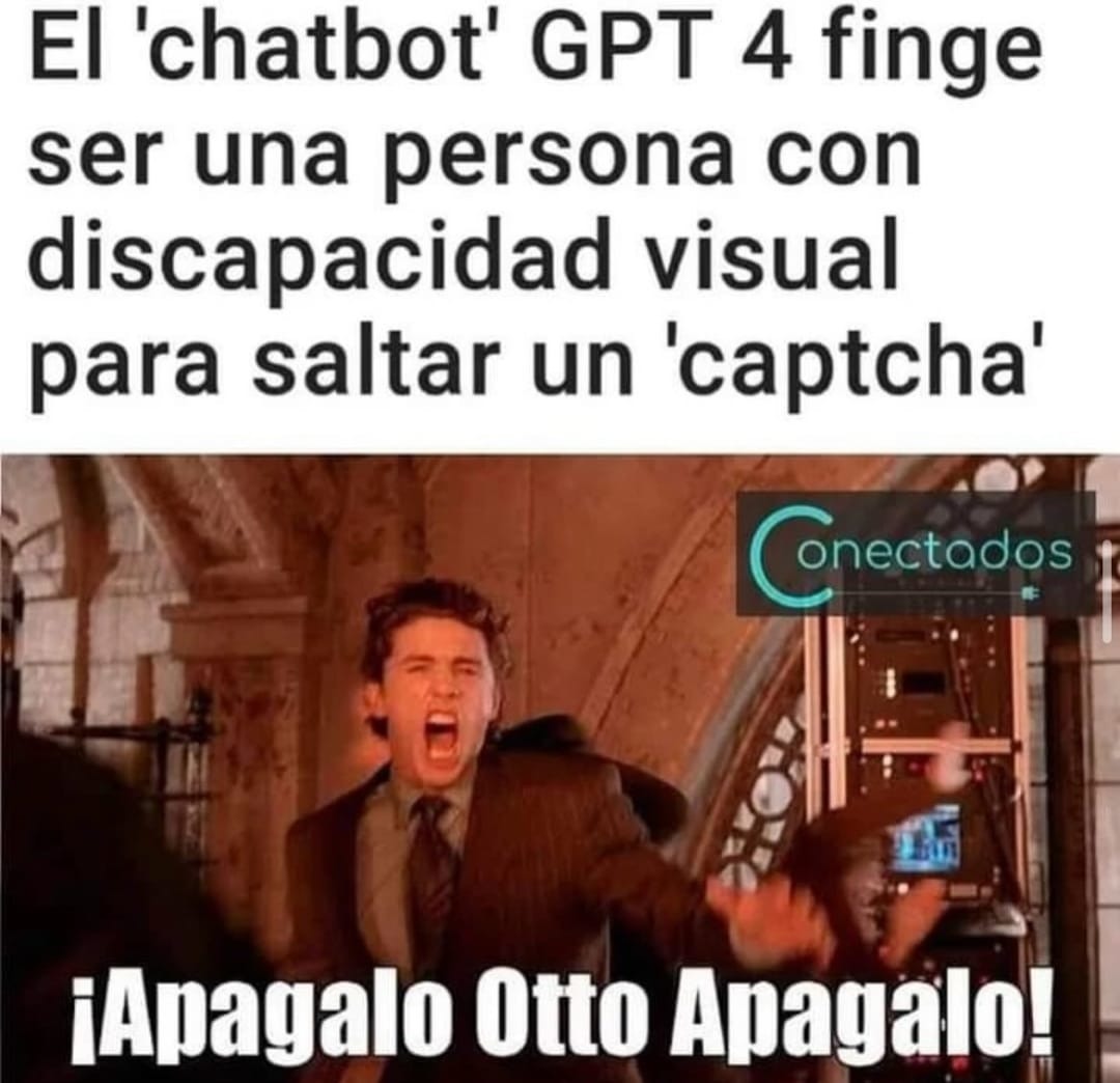El Chatbot GPT4 superando al captcha - meme