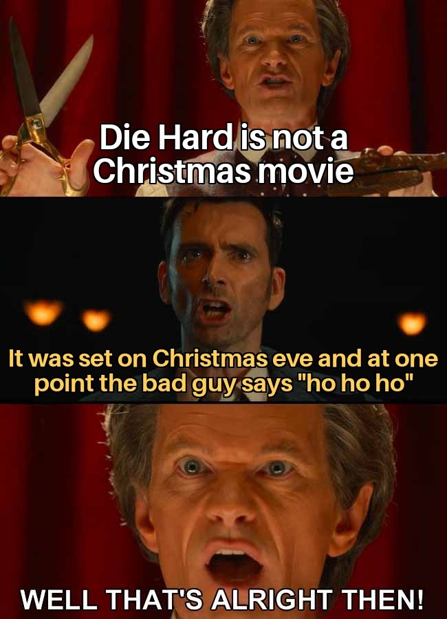 Diehard is not a christmas movie - meme