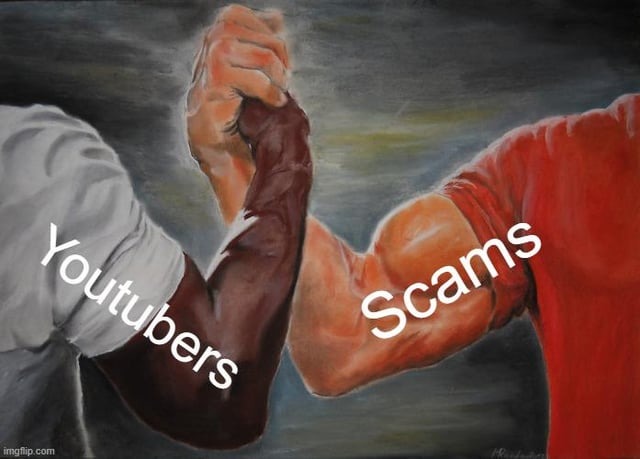 Youtubers and scams - meme
