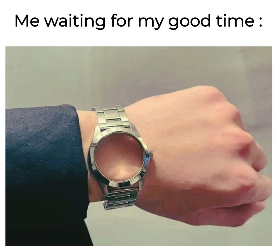 Still waiting for my character arc to start - meme