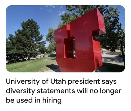 University of Utah president says diversity statements Will no longer be used in hiring - meme
