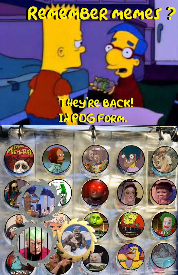 Remember memes? They're back! In pog form.