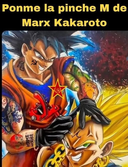Ponme la M de Marx, Kakaroto - meme