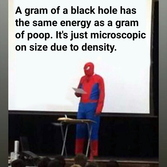 Gram of Blackhole Poop - meme