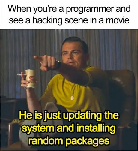 programmers watching hacking scenes - meme