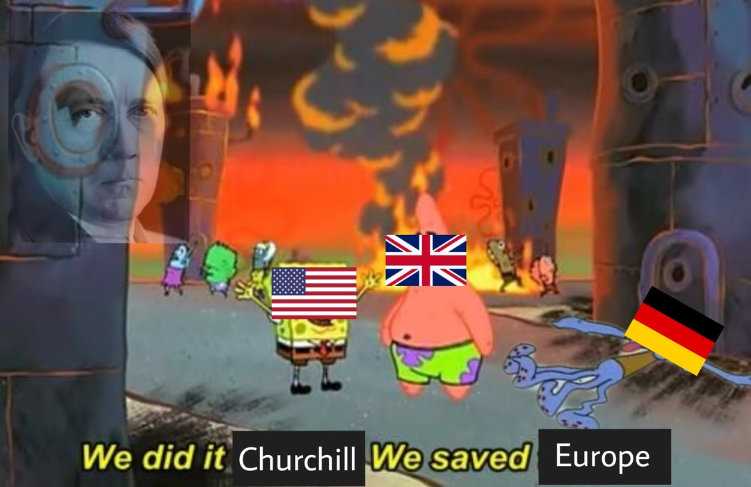 Traducción para los de preescolar: Lo hemos conseguido Churchill, hemos salvado Europa. - meme